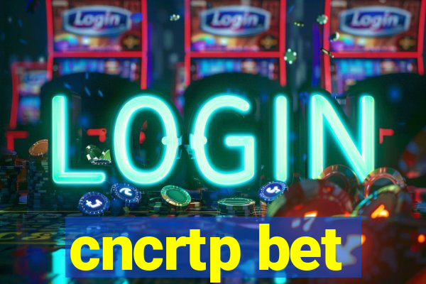 cncrtp bet